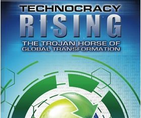 Technocracy Rising – The Trojan Horse of Global Transformation