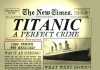 THE TITANIC- the real story The Titanic- the real story