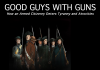 GOOD GUYS WITH GUNS Good Guys With Guns - James Jaeger