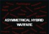 ASYMMETRICAL WARFARE – America’s death by a thousand cuts – WWIII Asymmetrical Hybrid Warfare