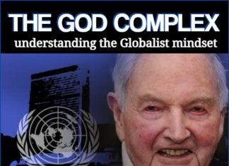 THE GOD COMPLEX – understanding the Globalist mindset