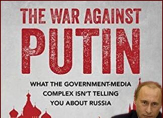THE WAR AGAINST PUTIN – the globalists vs Putin